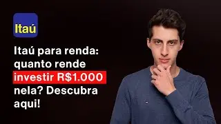 R$1.000 em a&ccedil;&otilde;es Ita&uacute; (ITUB4): Quanto rende por m&ecirc;s? Dividendos, hist&oacute;rico e riscos, descubra aqui!