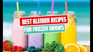 Best Blender Recipes for Frozen Drinks | Delicious and Refreshing Smoothies
