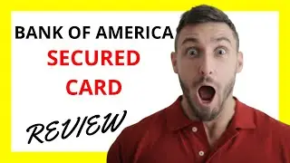 🔥 Bank of America Secured Card Review: Pros and Cons