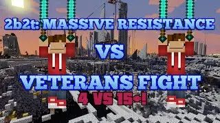 2b2t: Resistance (4) vs Veterans (15+) INSANE FIGHT!