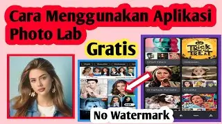 Cara Menggunakan Aplikasi Photo Lab | Cara Pakai Aplikasi Photo Lab
