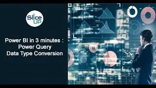 PowerBI in 3 minutes - Power Query Data Type Conversion