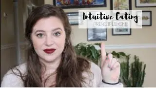 Reject the Diet Mentality | INTUITIVE EATING PRINCIPLES