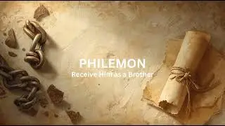 PHILEMON - Receive Him as a Brother | The Musical Bible Journey | Zion Sound