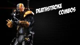 Injustice Gods Among Us | Deathstroke Combo's (39% 1 Bar) (41% 1 Bar) (50% 1 Bar)