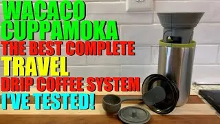 Wacaco Cuppamoka &mdash; ЛУЧШАЯ комплексная система капельного кофе для путешествий, которую я тестировал
