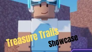Treasure Trails ShowCase!