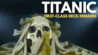 Titanic First-Class Area Underwater | Forgotten World Revealed