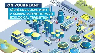 On your plant : S&eacute;ch&eacute; Environnement, A global partner in your ecological transition