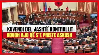 Kuvendi del jashtë kontrollit- Ndodh ajo që nuk e priste askush