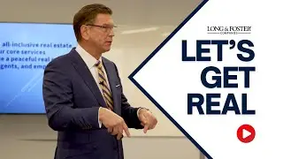 Long & Foster Let's Get Real