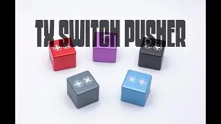 TX Switch Pusher