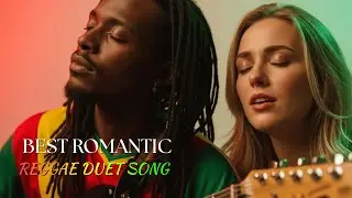 Reggae Duet Romance – Smooth Melody & Love Feelings
