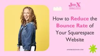 How to Reduce the Bounce Rate of Your Squarespace Website