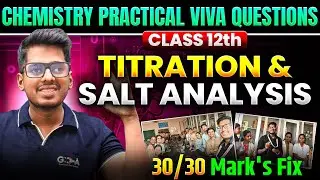 Titration + Salt Analysis VIVA Questions 🔥  Acid & Basic Radicals Class 12 Chemistry Practical ASC