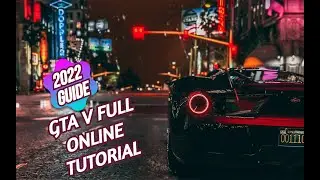 [2025 UPDATE] How To Complete The GTA V: Online Tutorial Full 