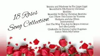 18 Roses Song Collection | Love Songs Non-stop