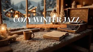 Cozy Winter Jazz Piano ❄️ Инструментальный джаз для атмосферы кофейни