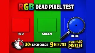 RGB Dead Pixel Test &ndash; Red, Green, Blue Cycling every 30 seconds (9 Minutes)