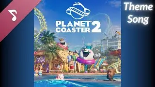 Planet Coaster 2 OST - The Light in Us Now