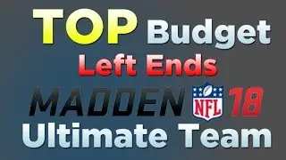 TOP Budget Left Ends Madden 18 Ultimate Team