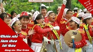 Thiếu nhi làm theo lời Bác (ca khúc chủ đề năm học 2018 - 2019)
