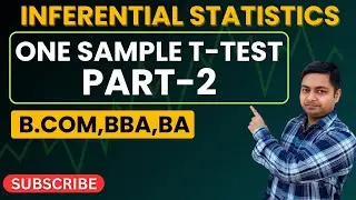 Inferential Statistics | One Sample T-Test Part-2 | BBA,B.COM(H),BA(H),MA #maths ⁠@PadhaiKro-qq8de