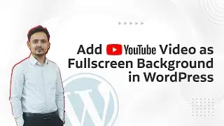 How to Add YouTube Video as Fullscreen Background in WordPress | WordPress Bangla Tutorial