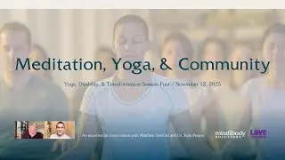 2025 Yoga, Disability & Transformation | Meditation, Yoga and Community | 90 Minutes