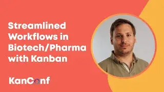 Mission Possible: Designing Kanban Boards for Streamlined Workflows in Biotech | KanConf Shorts
