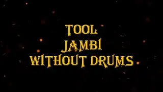 TOOL - Jambi 73 bpm drumless