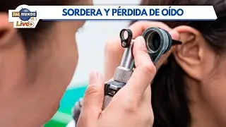 Sordera y pérdida del oído - Mundo Salud