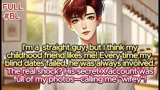 I'm a straight guy, but I think my childhood friend likes me! His secret X even called me 