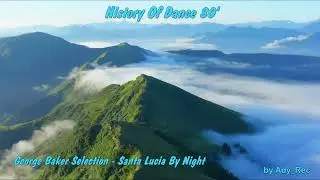 George Baker Selection - Santa Lucia By Night - Disco 80 - Euro Dance - Old Music