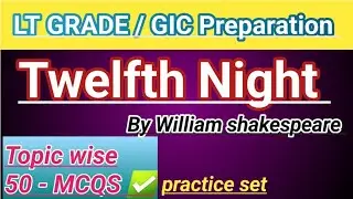 Important MCQs on Twelfth Night by William Shakespeare | UP&nbsp; TGT PGT LT Grade GIC English Exam