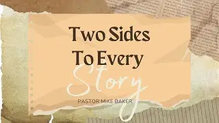 Two Sides to Every Story - Proverbs 18:17