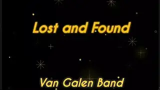Lost and Found - Van Galen Band