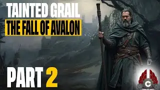Tainted Grail: The Fall Of Avalon | Mage Run | Part 2