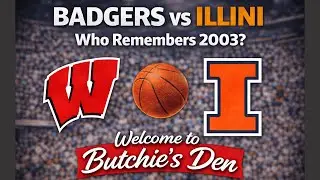 Badgers vs Illini; Who Remembers 2003?