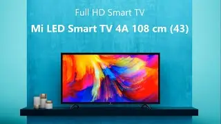 Mi TV 4A 43 inch Full HD Smart LED TV Features and Price