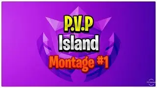 Fortnite PVP Island Montage #1