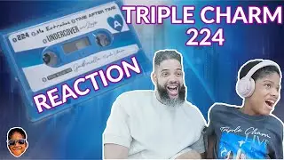 Triple Charm - 224 - Music Video Reaction