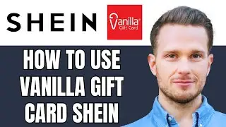 How To Use Vanilla Gift Card On Shein (Apply/Buy With  Visa Gift Card On Shein)