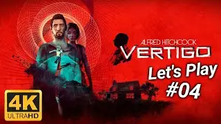 Alfred Hitchcock - Vertigo - Let's Play 4k #04