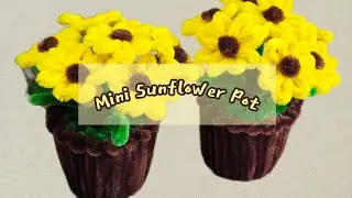 Mini Sunflowrr Pot Making | Mini Sunflower with Pipe Cleaner 