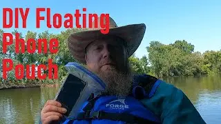 DIY Waterproof Floating Phone Pouch for Kayaking