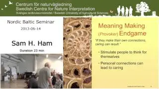 Nordic seminar on heritage and nature interpretation, Sam H. Ham.