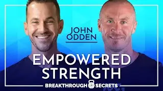 John Odden: Empowered Strength