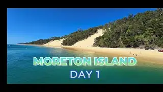 Moreton Island Trip Day 1