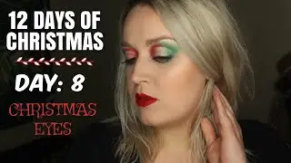 DAY: 8 | 12 DAYS OF CHRISTMAS MAKEUP SERIES | CHRISTMAS EYES